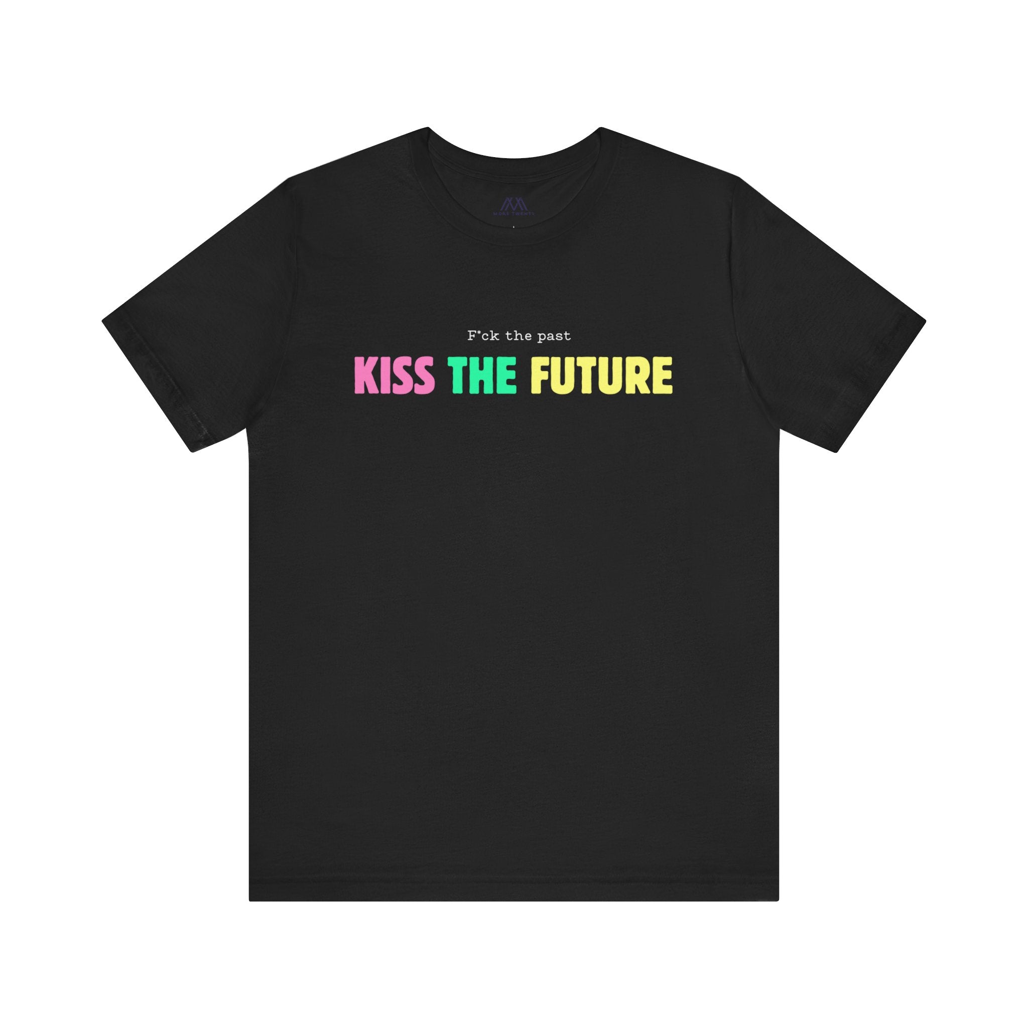 Kiss The Future Unisex More20 Tee Shirt